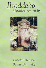 Broddebo - historien om en by